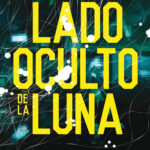 El lado oculto de la luna; Anthony O’Neill