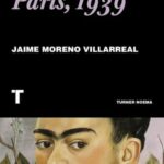 Frida en Paris; Jaime Moreno Villarreal