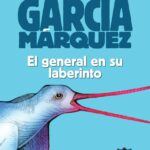 portada_el-general-en-su-laberinto-2015_gabriel-garcia-marquez_201508182007.jpg