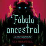 portada_la-bella-y-la-bestia-fabula-ancestral_liz-braswell_201806191959.jpg