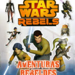 portada_star-wars-rebels-aventuras-rebeldes_lucasfilm-ltd_201602262056.jpg